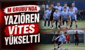 M Grubu'nda Yazıören Vites Yükseltti