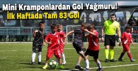 Mini Kramponlardan Gol Yağmuru! İlk Haftada Tam 83 Gol