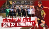 Rüzgârlar Köyü Son 32 Turunda!