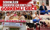 Sebenliler Sebenspor İçin Kenetlendi: Görkemli Gece