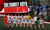 Sultanbey Köyü Durdurulamıyor